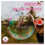 Refuerza tu mente - Meditar en un minuto